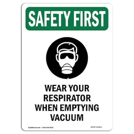 Signmission OSHA Sign, Wear Your Respirator W/ Symbol, 10in X 7in Rigid Plastic, 7" W, 10" H, Portrait OS-SF-P-710-V-11411